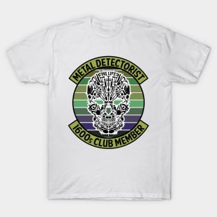 Metal Detectorist - 1600s Club Member T-Shirt